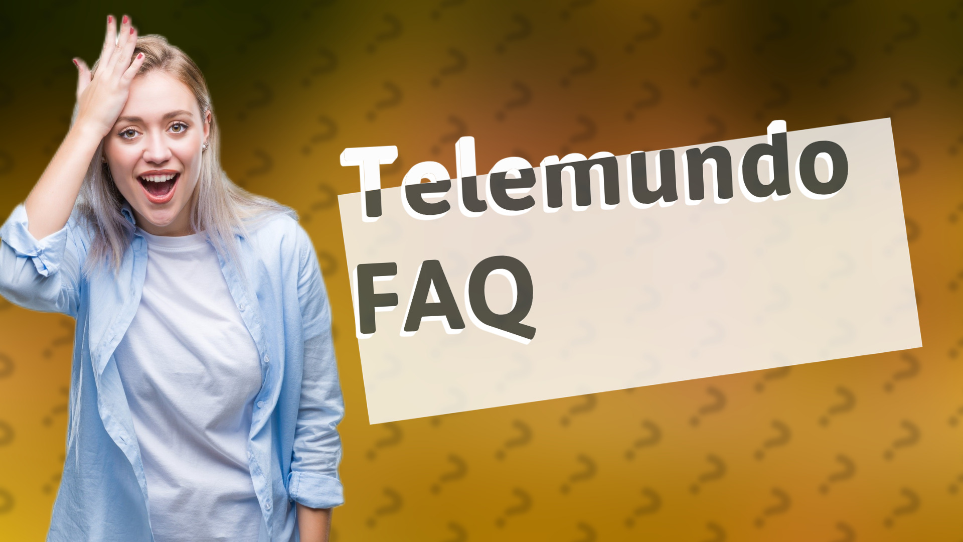 Telemundo FAQ
