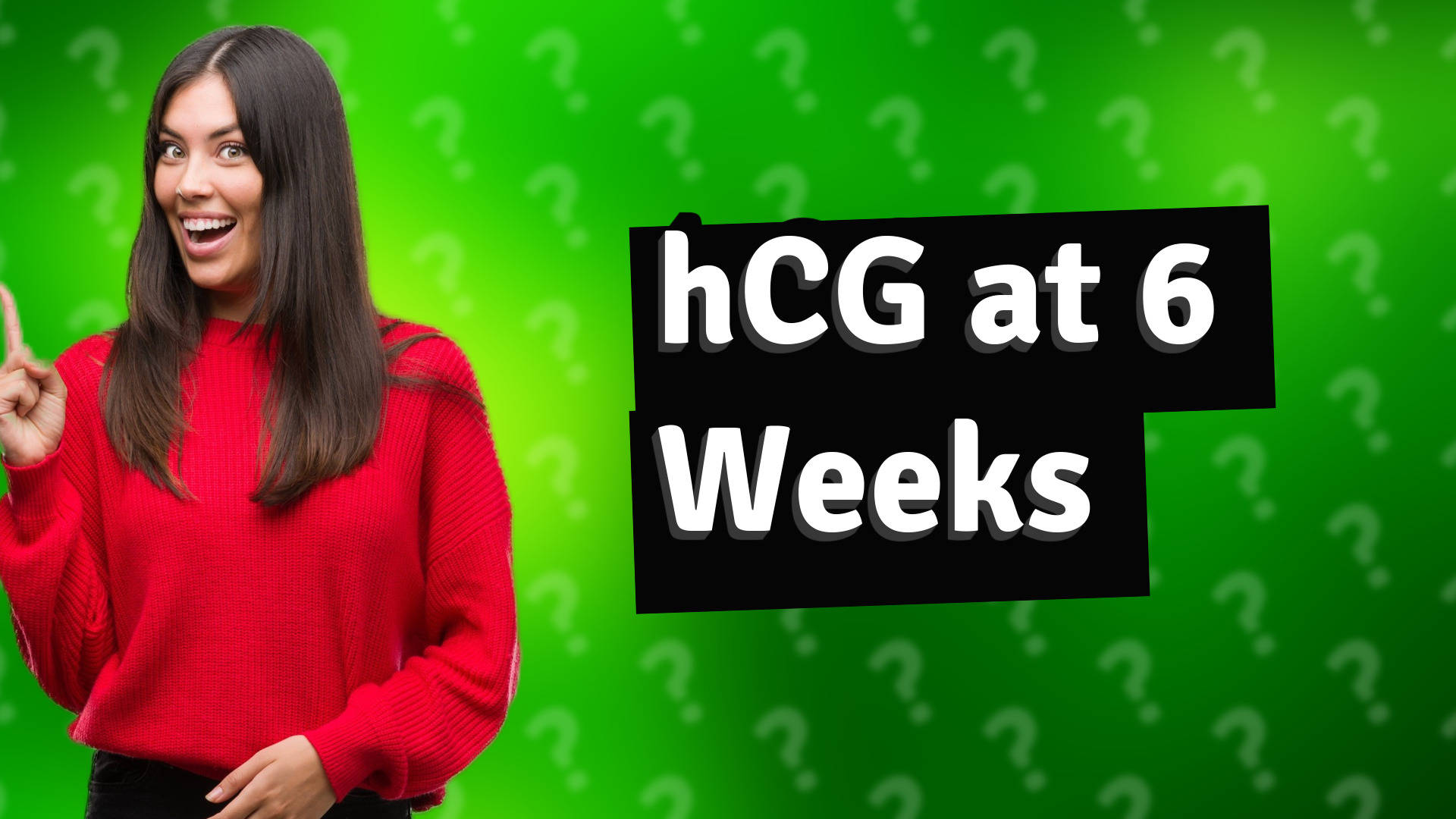 hCG at 6 Weeks