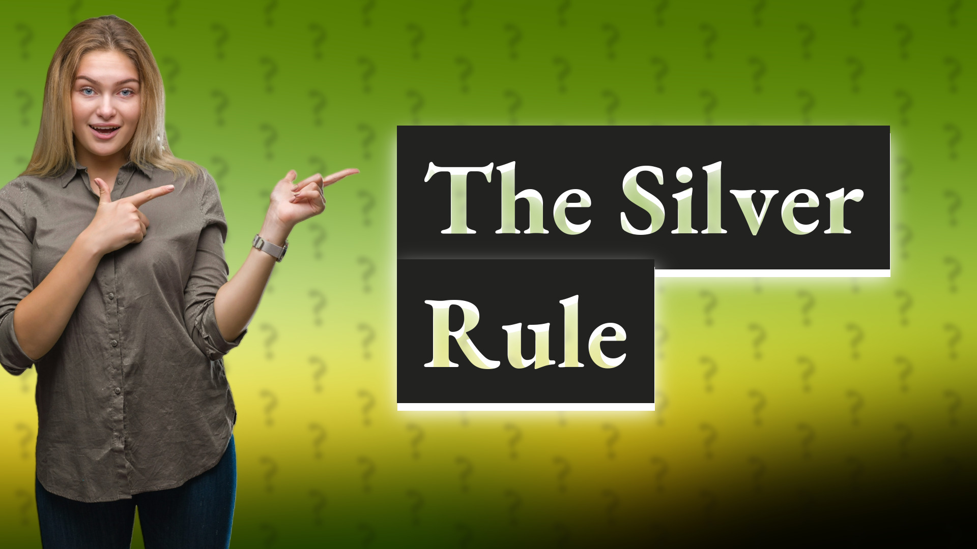 The Silver Rule