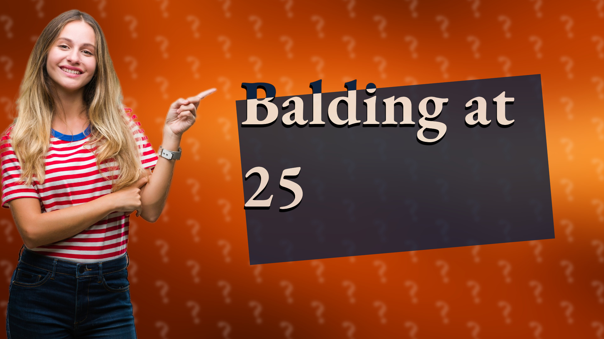 Balding at 25