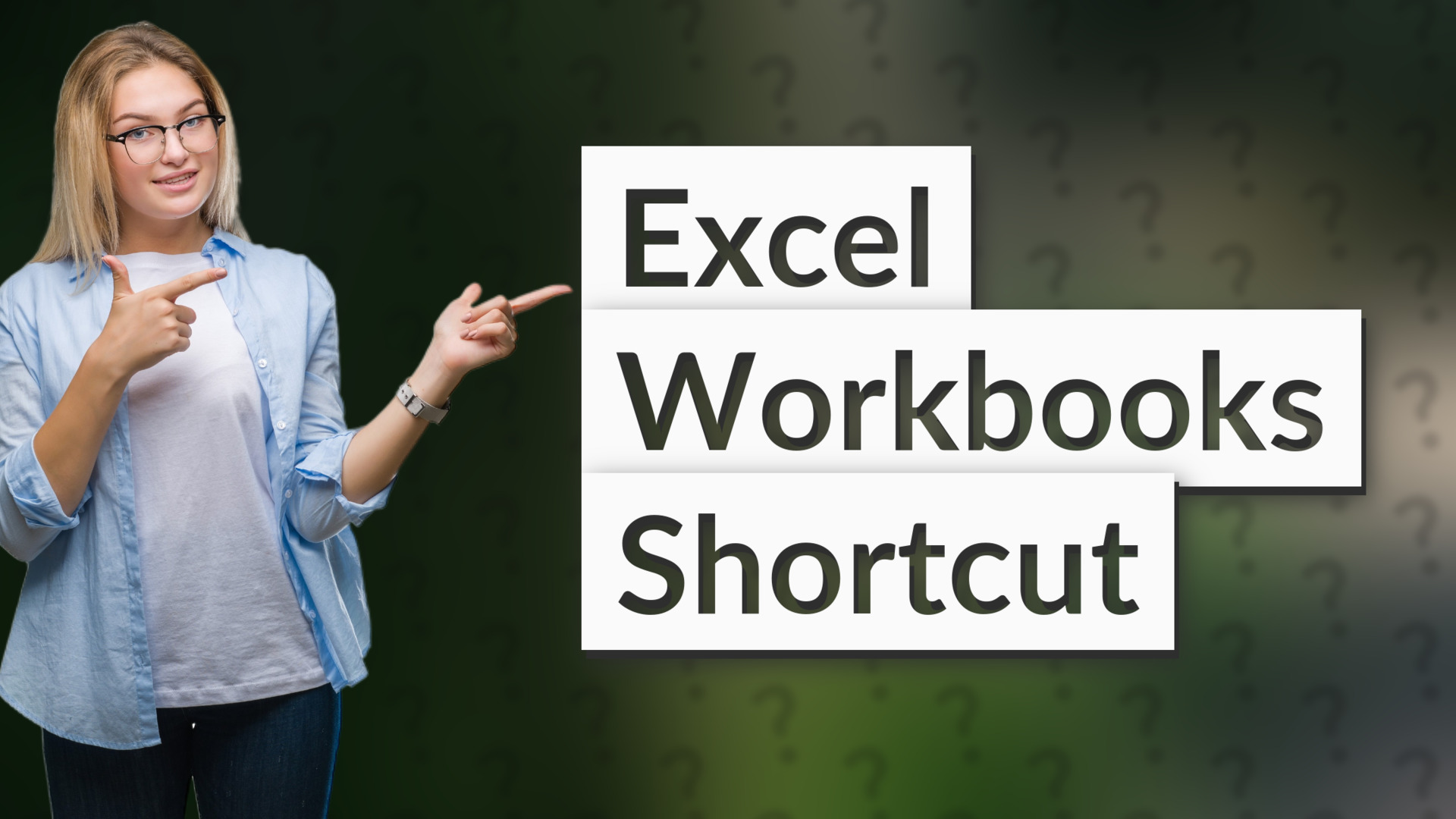 Excel Workbooks Shortcut