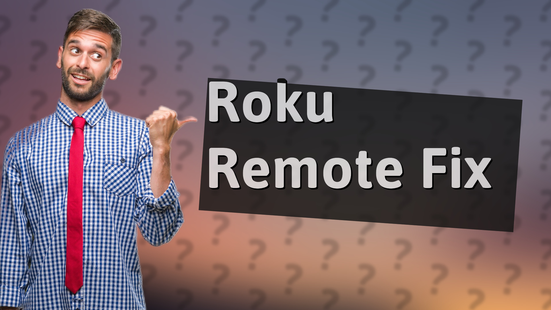 Roku Remote Fix