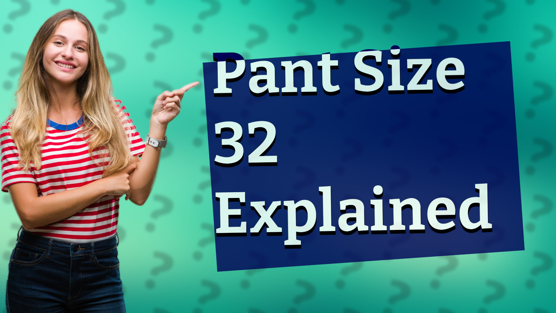 Pant Size 32 Explained