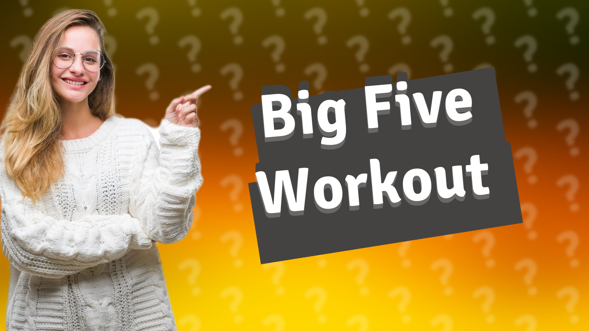 Big Five Workout