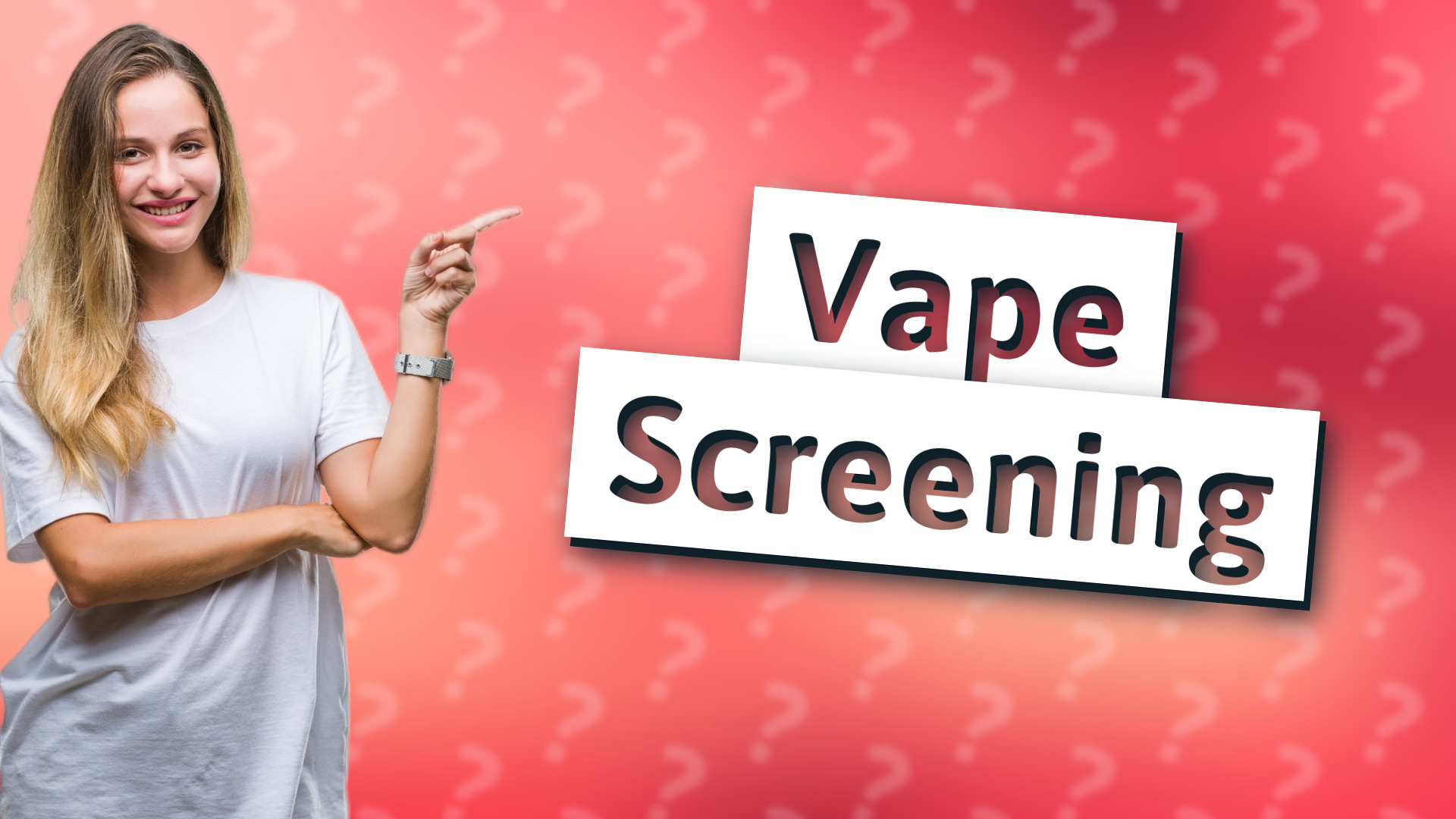 Vape Screening