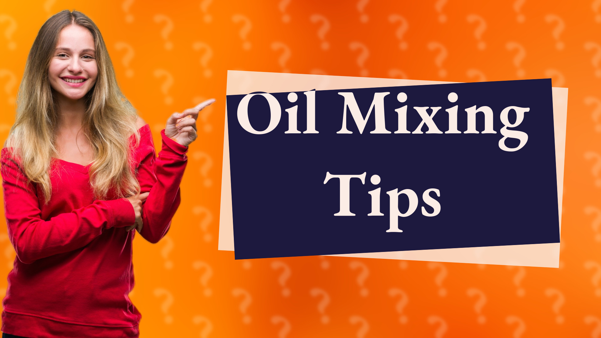 Oil Mixing Tips