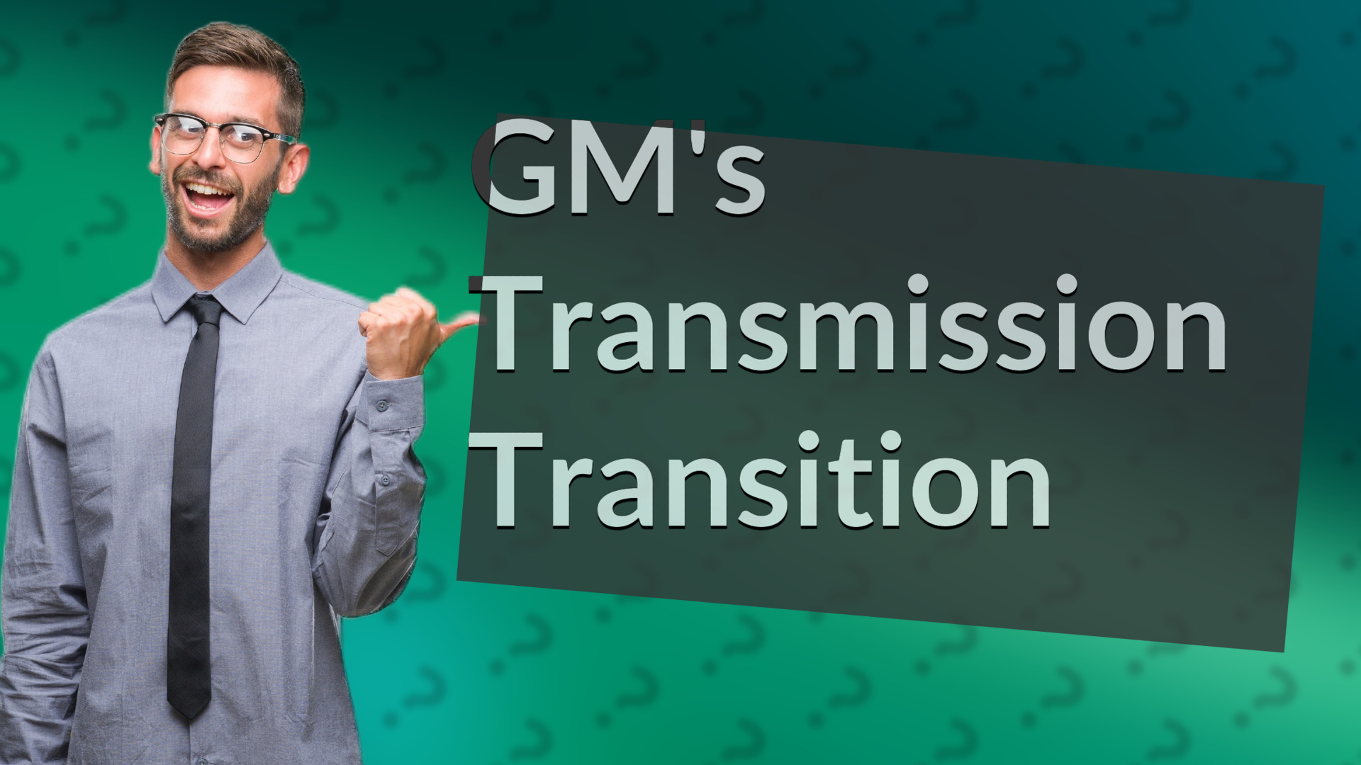 GM's Transmission Transition