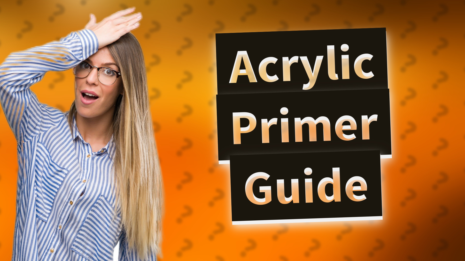 Acrylic Primer Guide