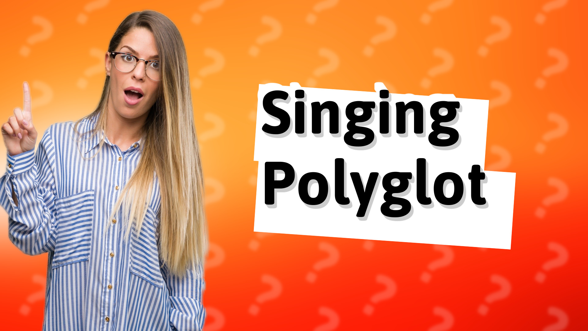 Singing Polyglot
