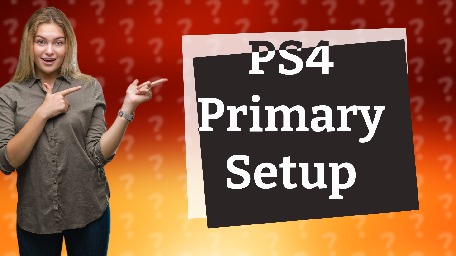PS4 Primary Setup