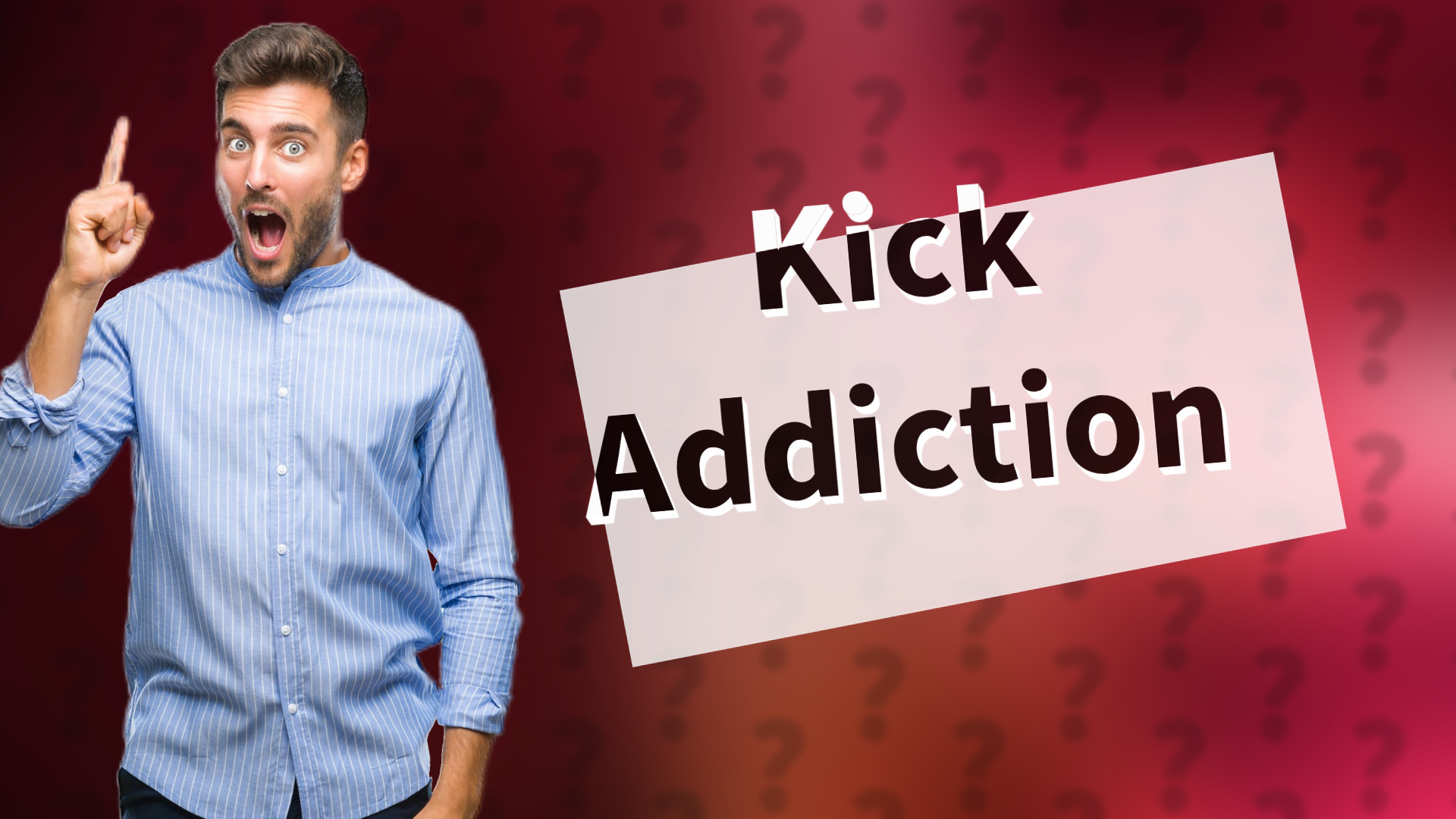 Kick Addiction