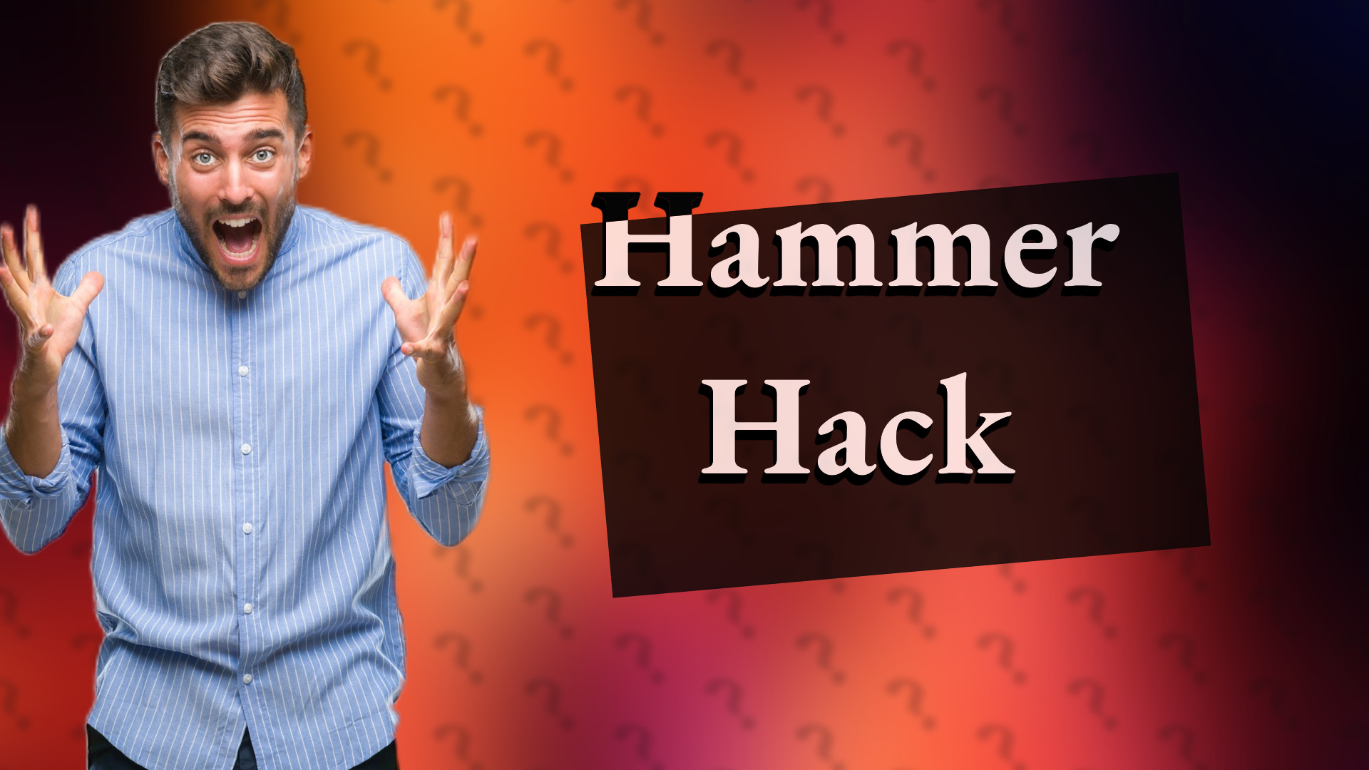 Hammer Hack