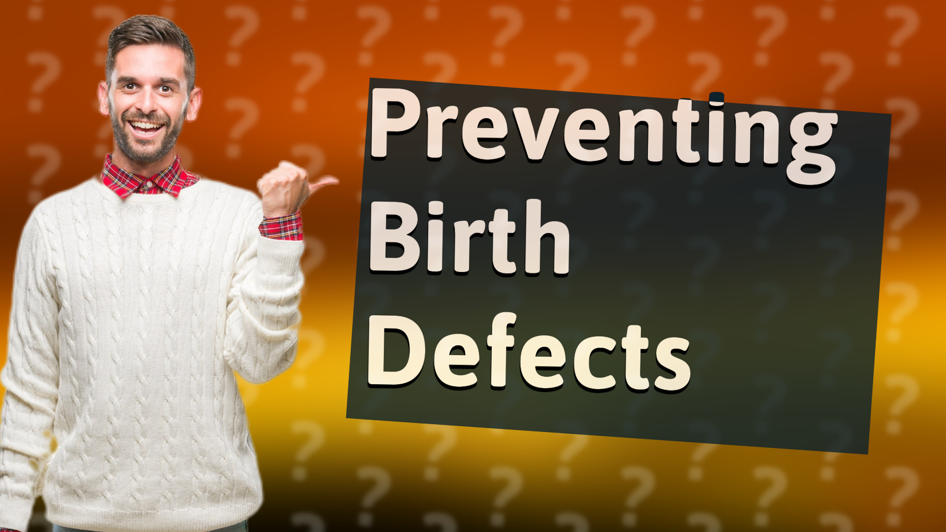 Preventing Birth Defects