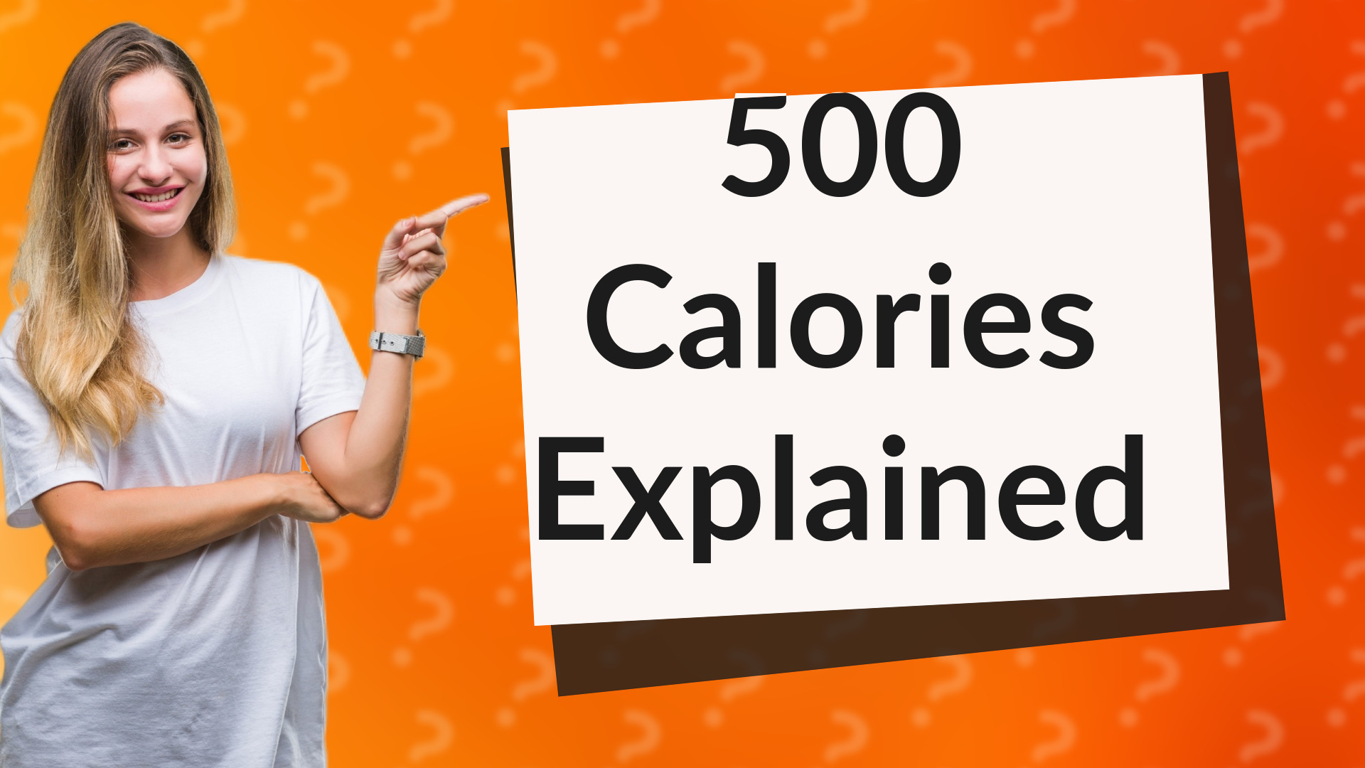 500 Calories Explained
