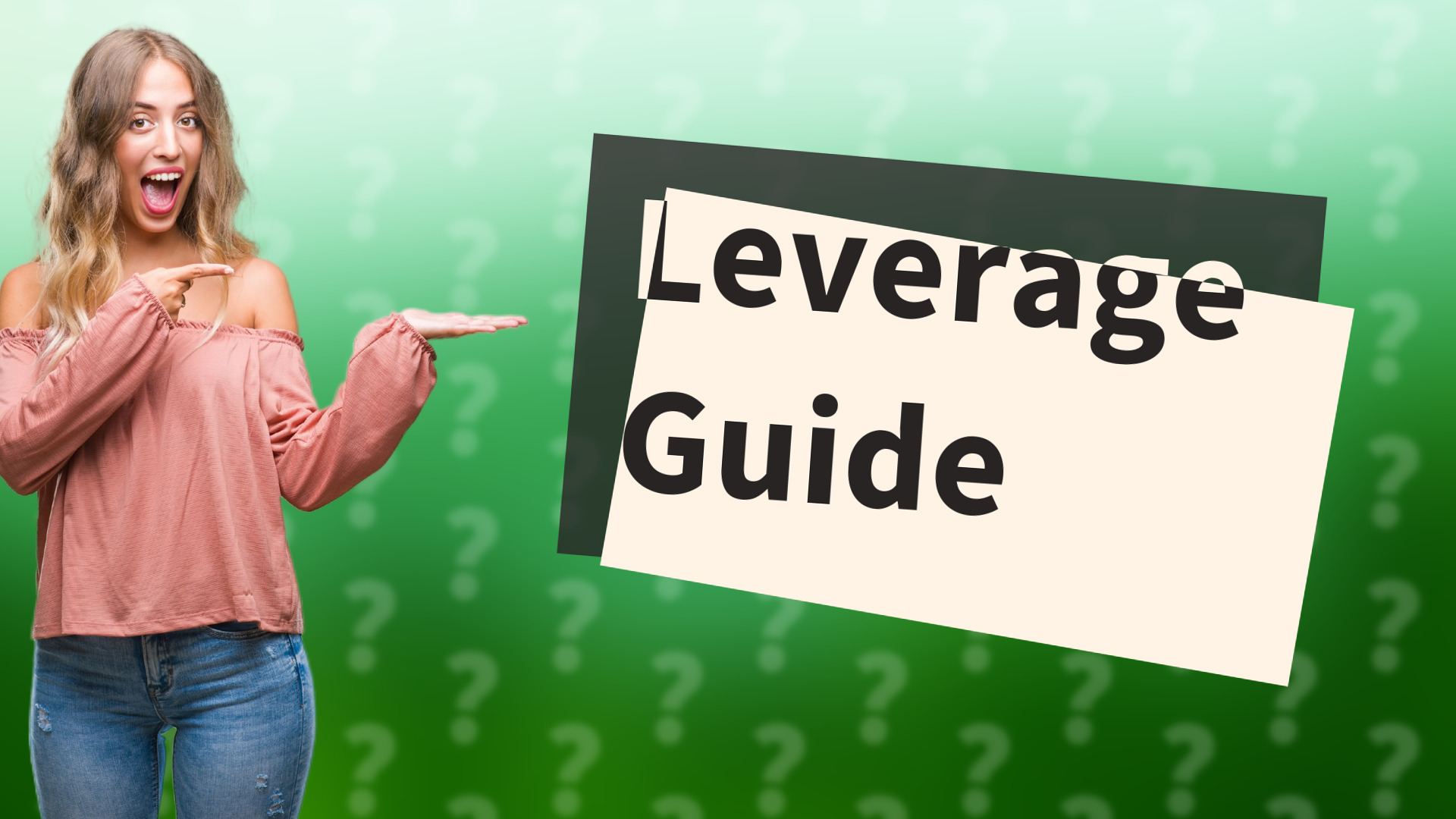 Leverage Guide