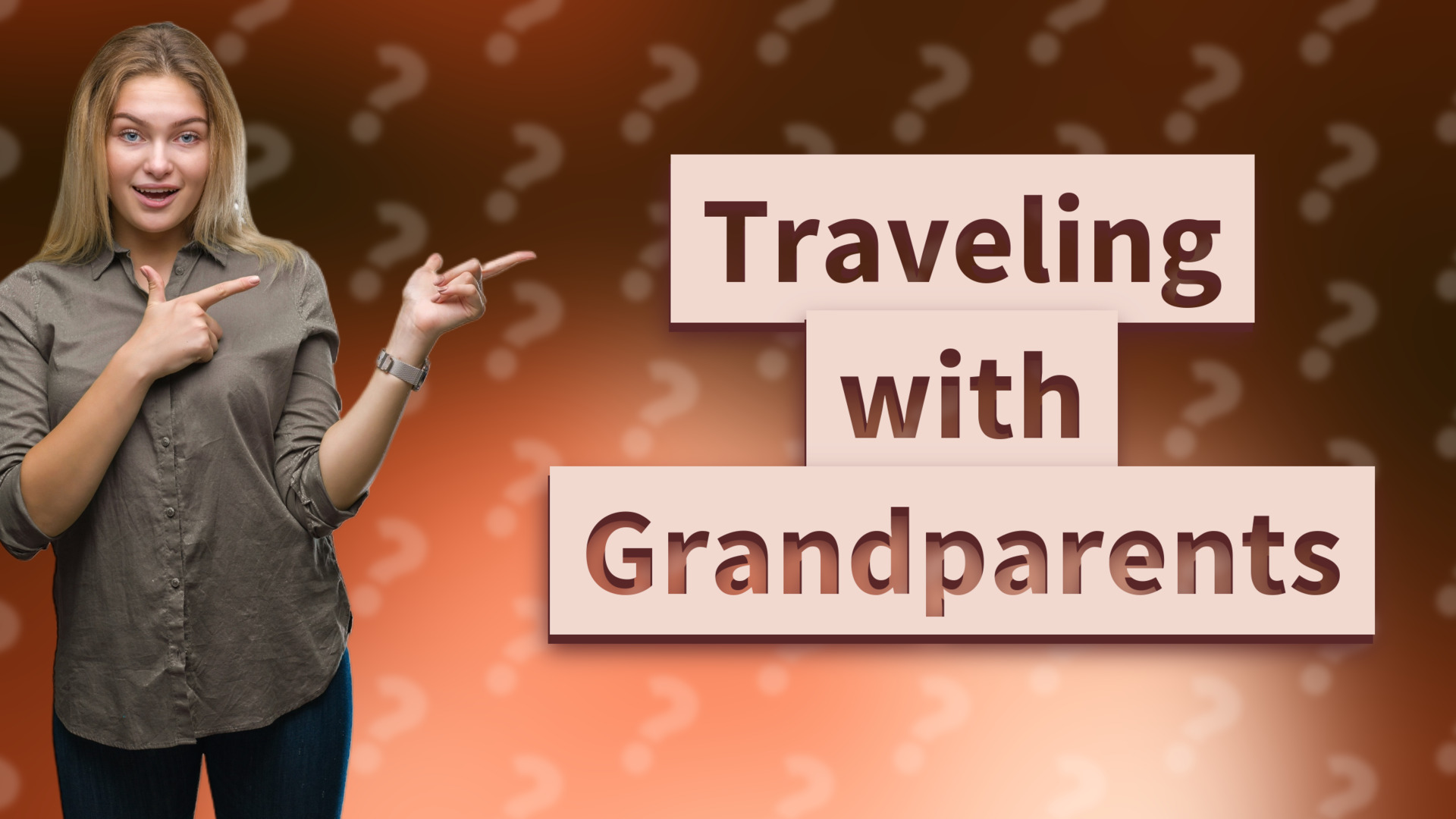 Traveling with Grandparents