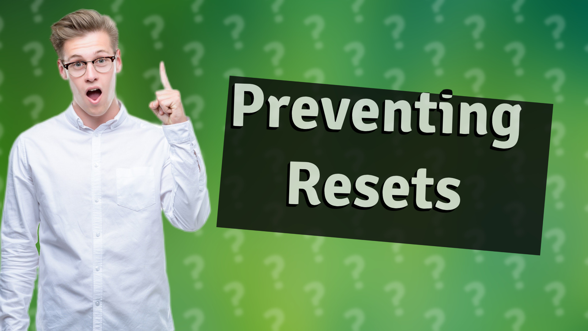 Preventing Resets