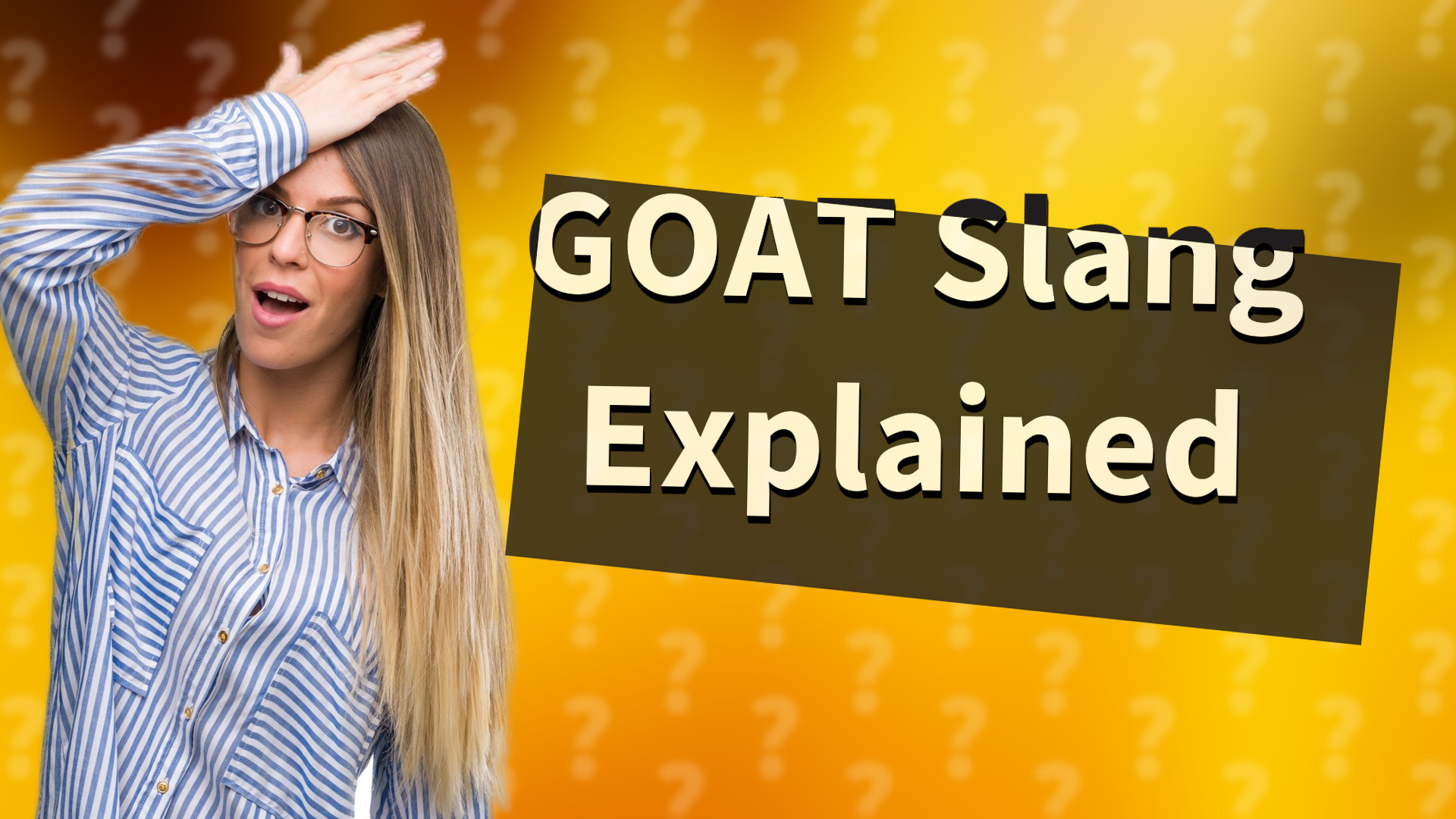 GOAT Slang Explained