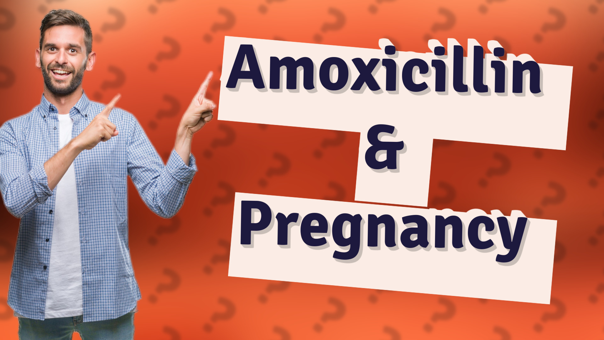Amoxicillin & Pregnancy