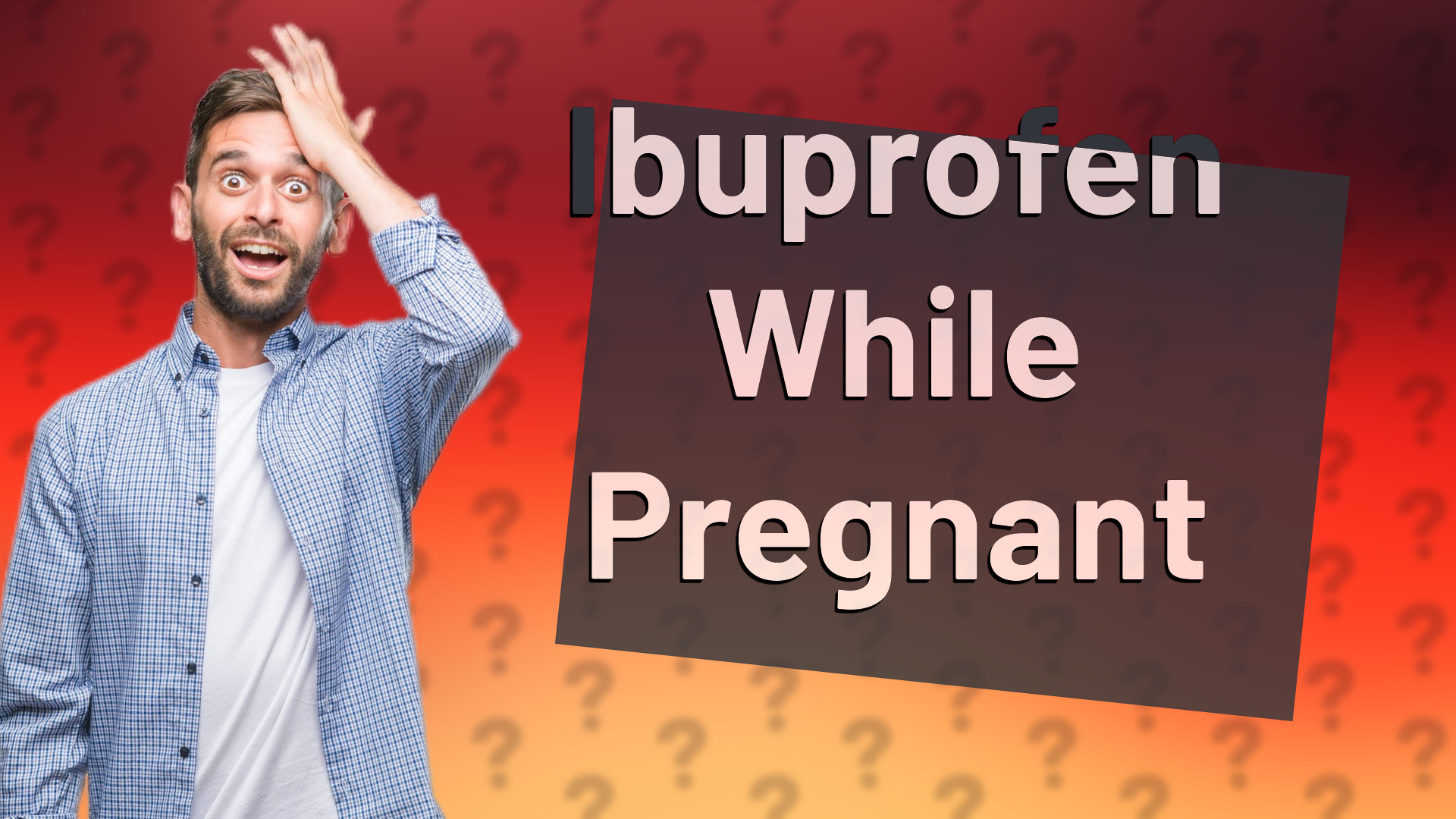 Ibuprofen While Pregnant