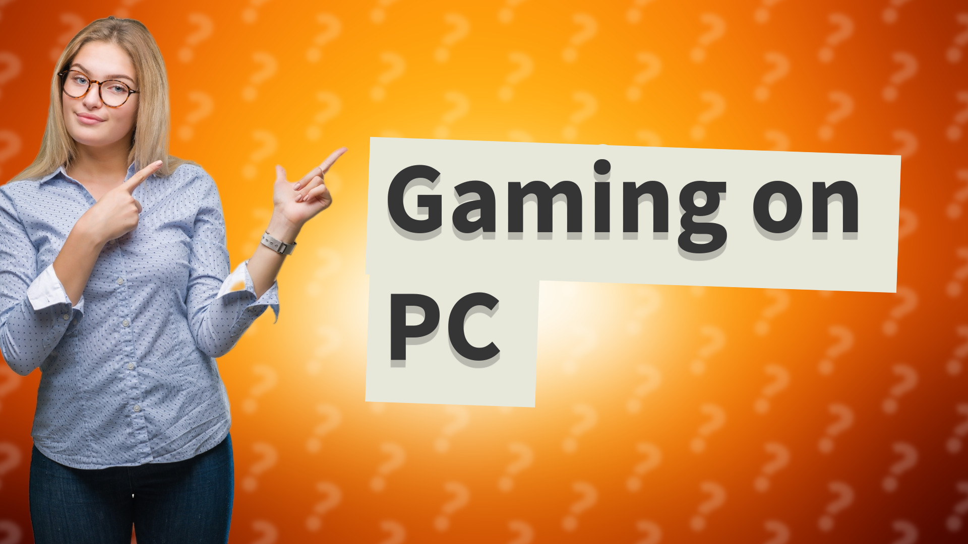 Gaming on PC