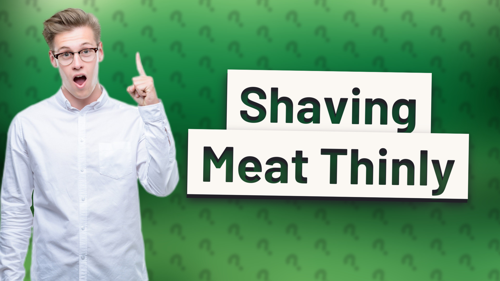 Shaving Meat Thinly