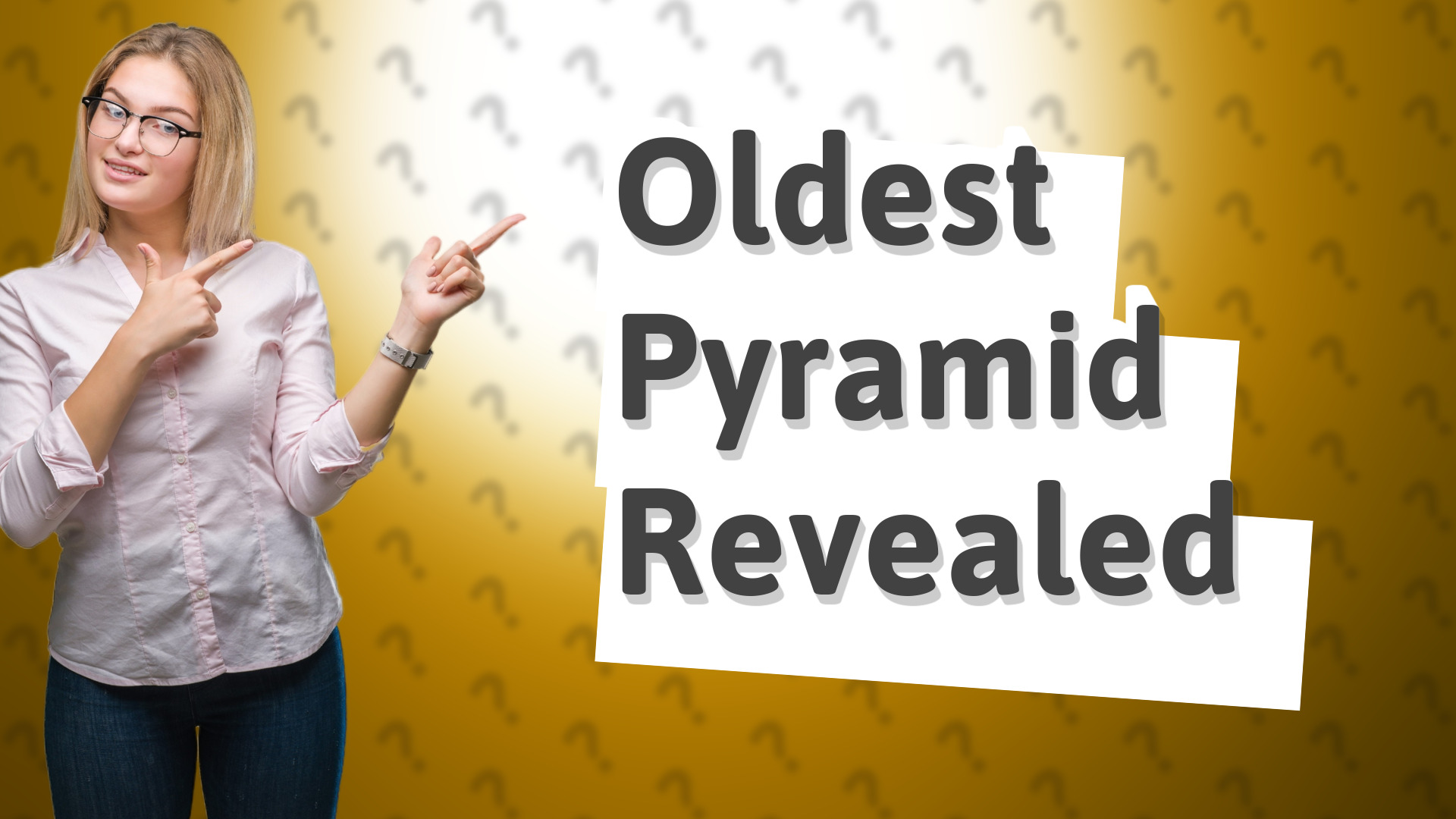 Oldest Pyramid Revealed