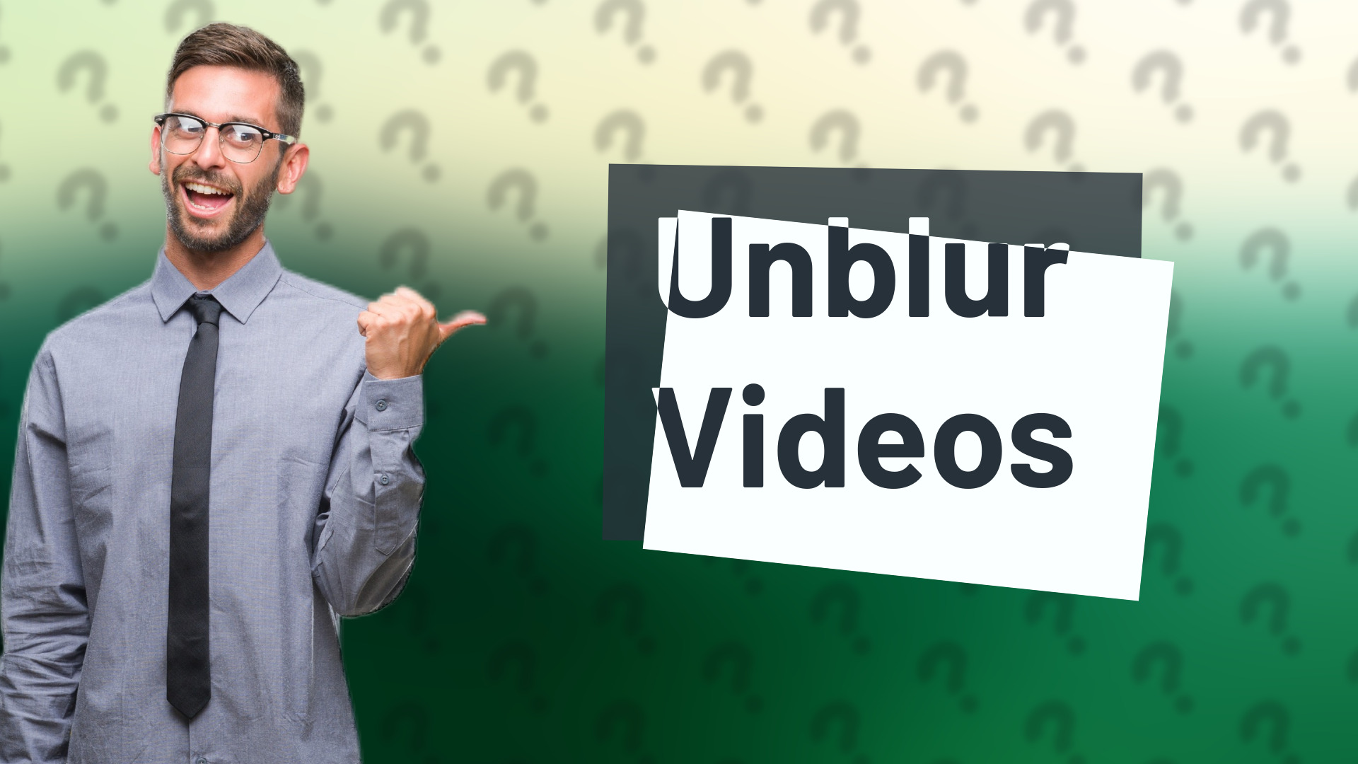 Unblur Videos