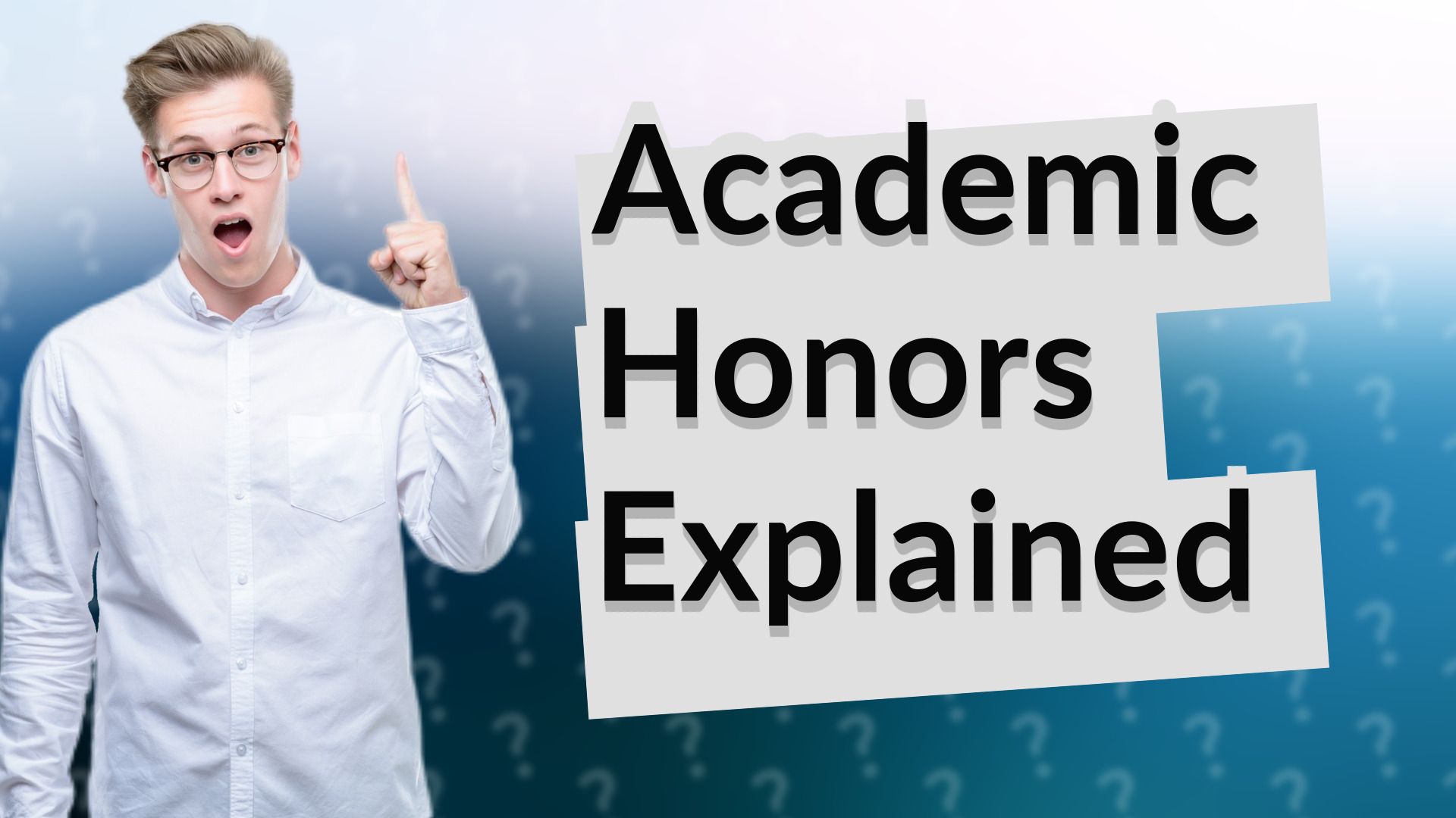 Academic Honors Explained