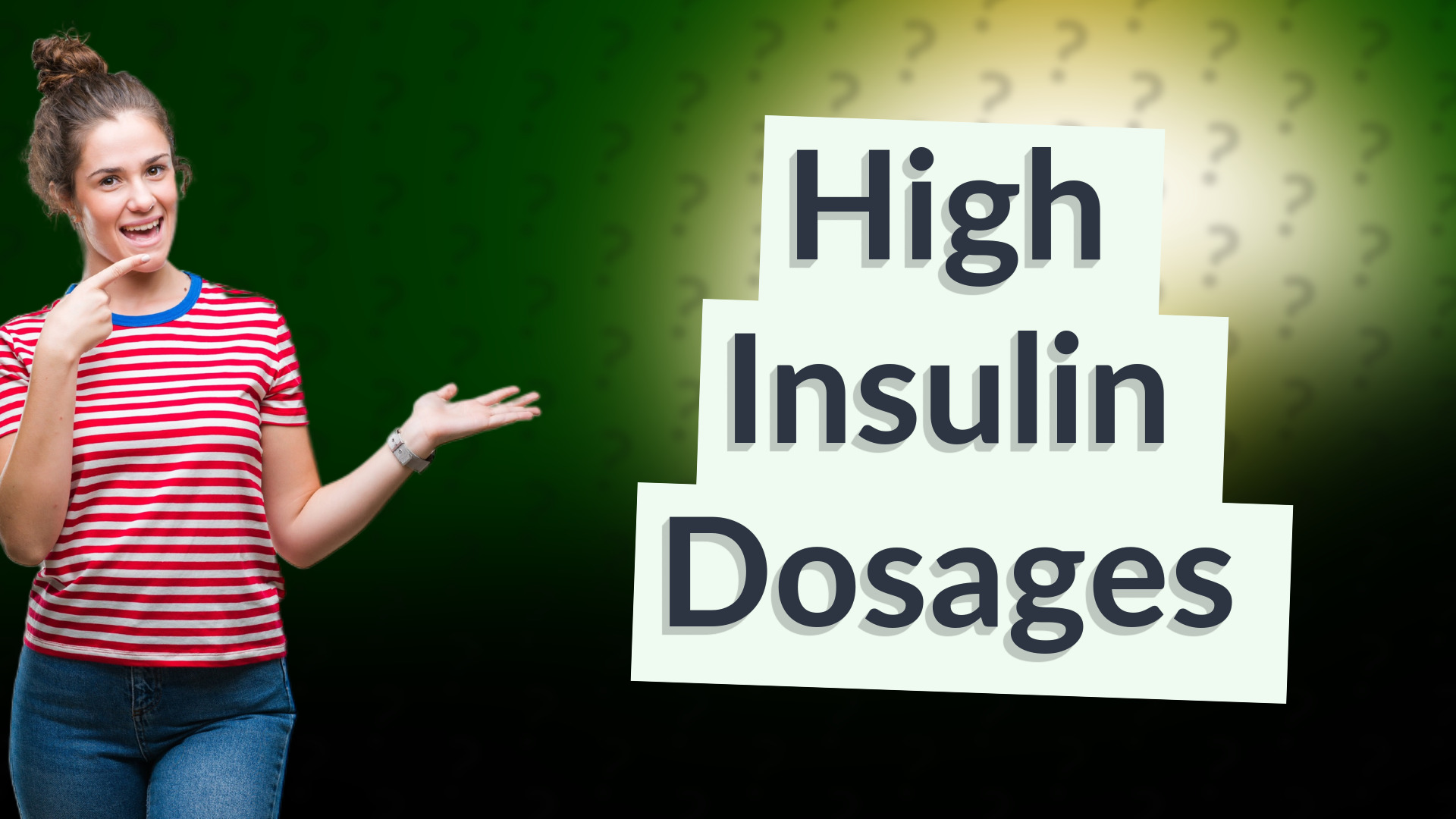 High Insulin Dosages