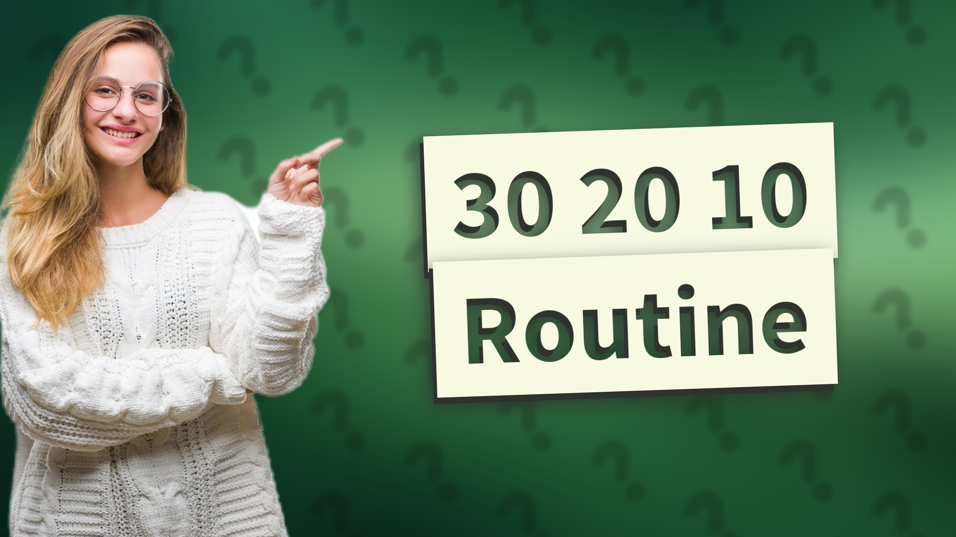 30 20 10 Routine
