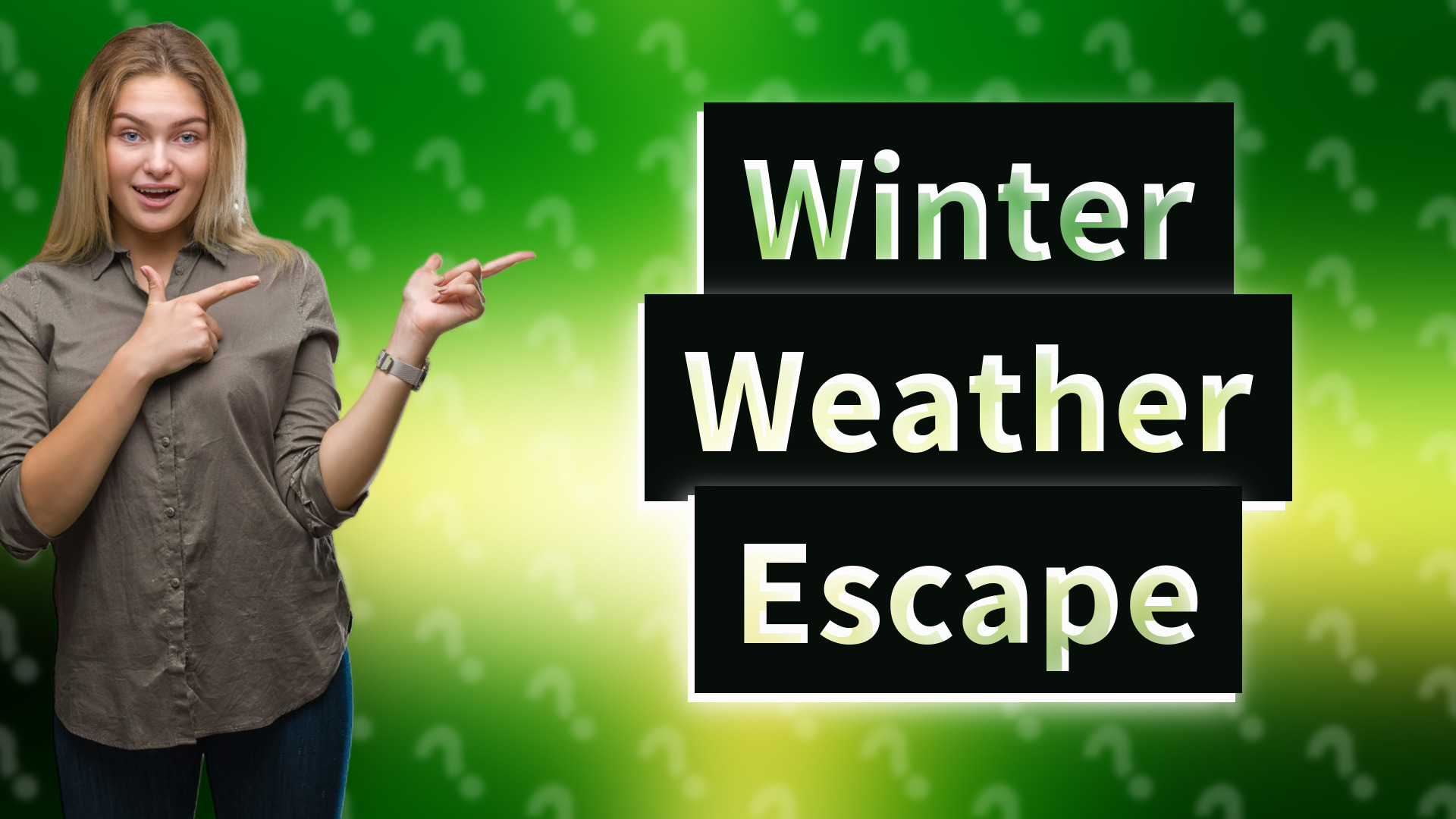 Winter Weather Escape