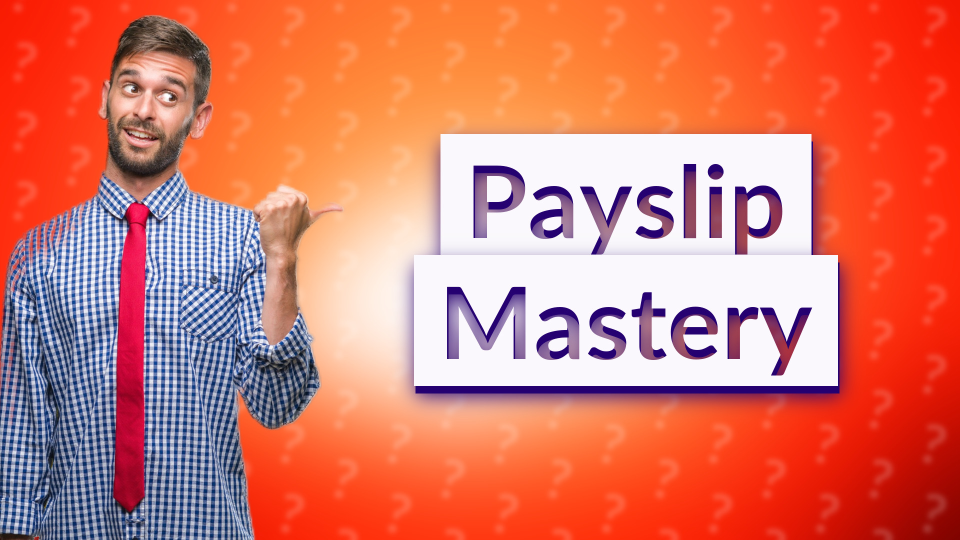Payslip Mastery