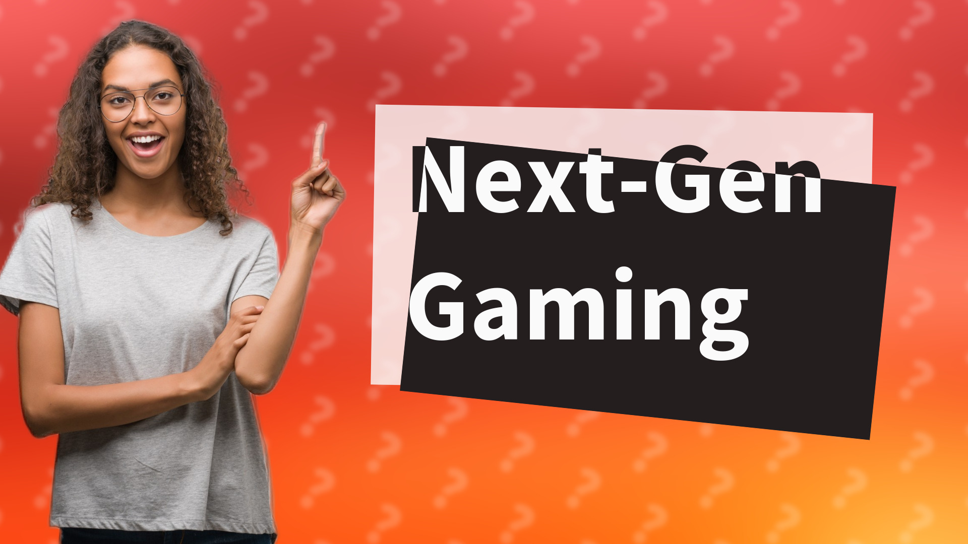 Next-Gen Gaming