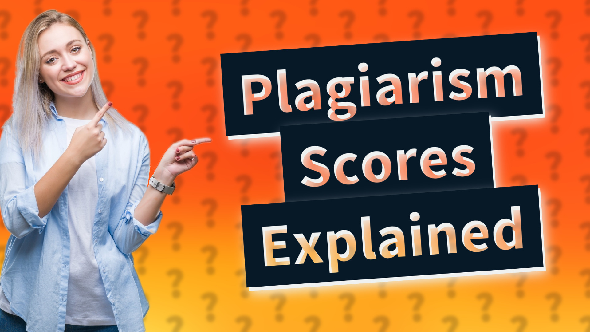Plagiarism Scores Explained