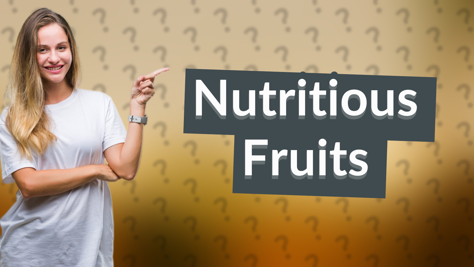Nutritious Fruits