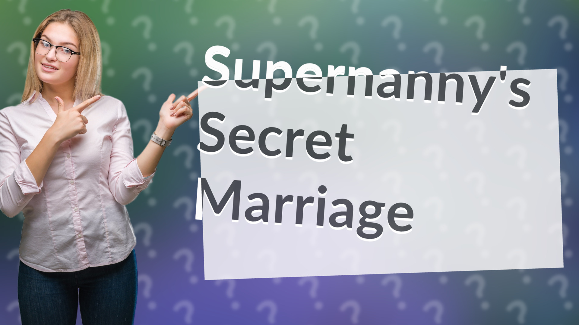 Supernanny's Secret Marriage