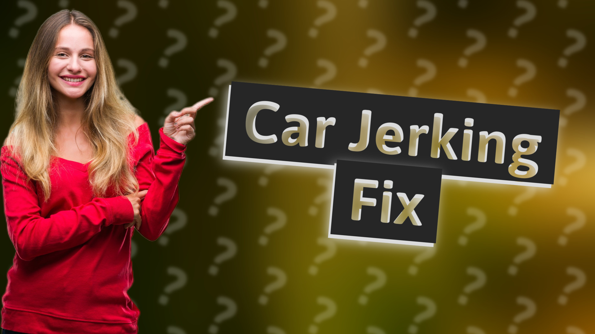 Car Jerking Fix