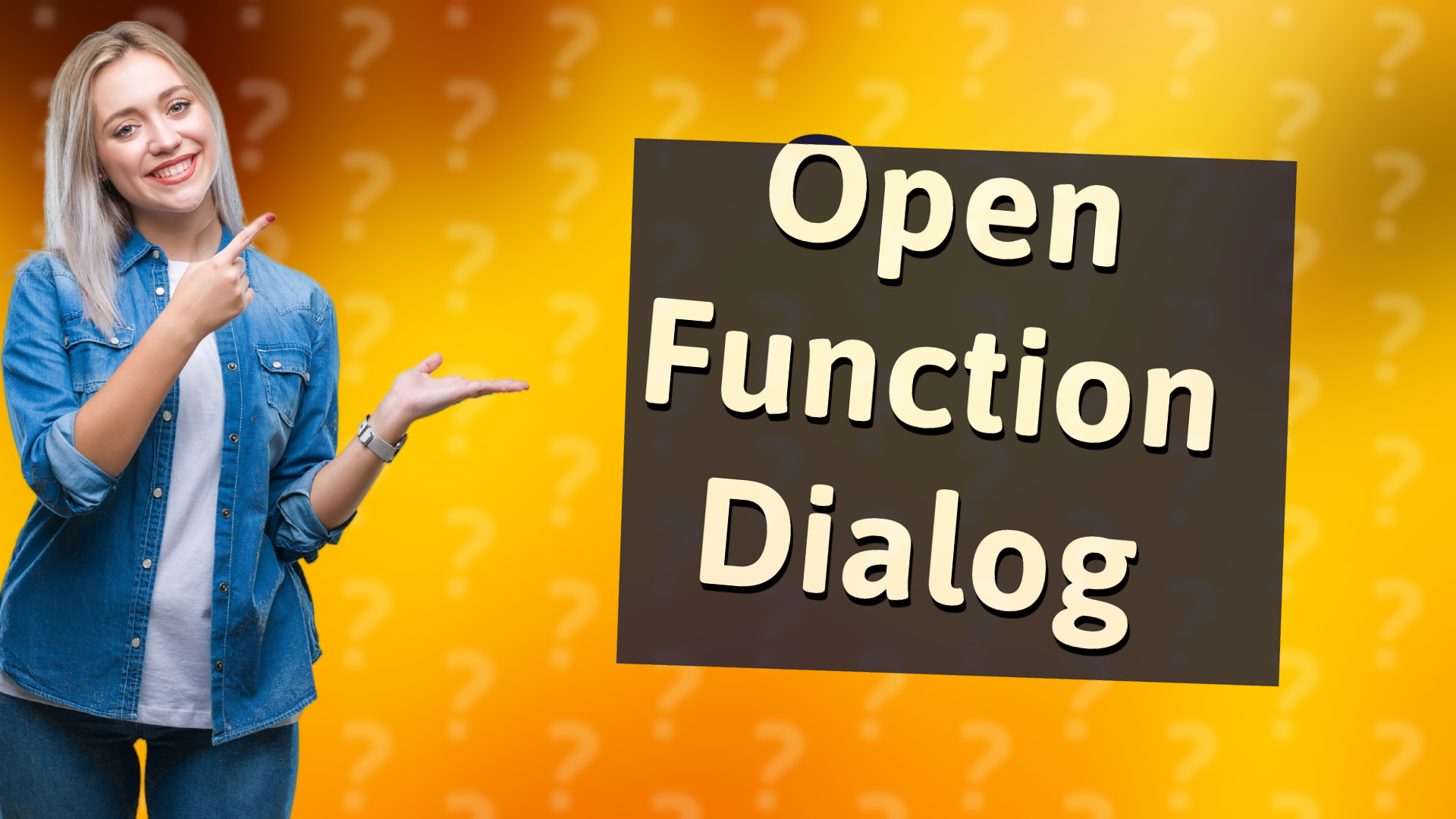 Open Function Dialog