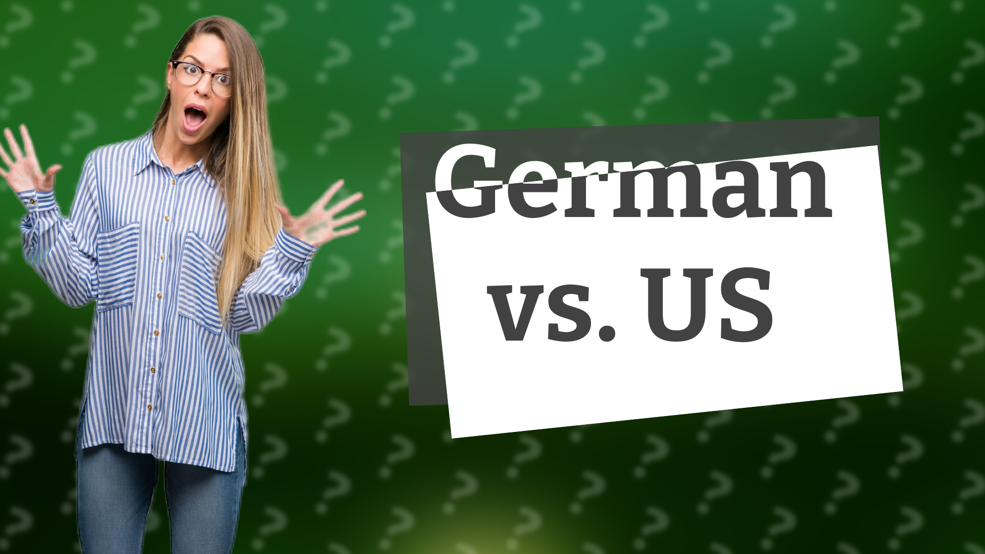 German vs. US