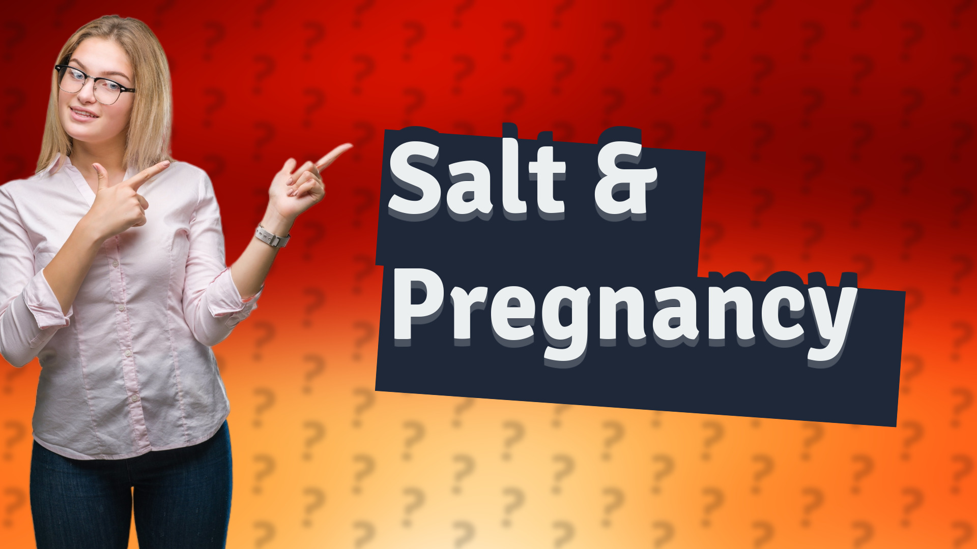 Salt & Pregnancy