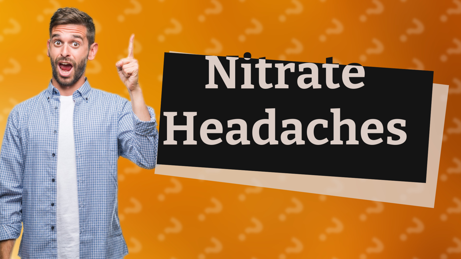 Nitrate Headaches