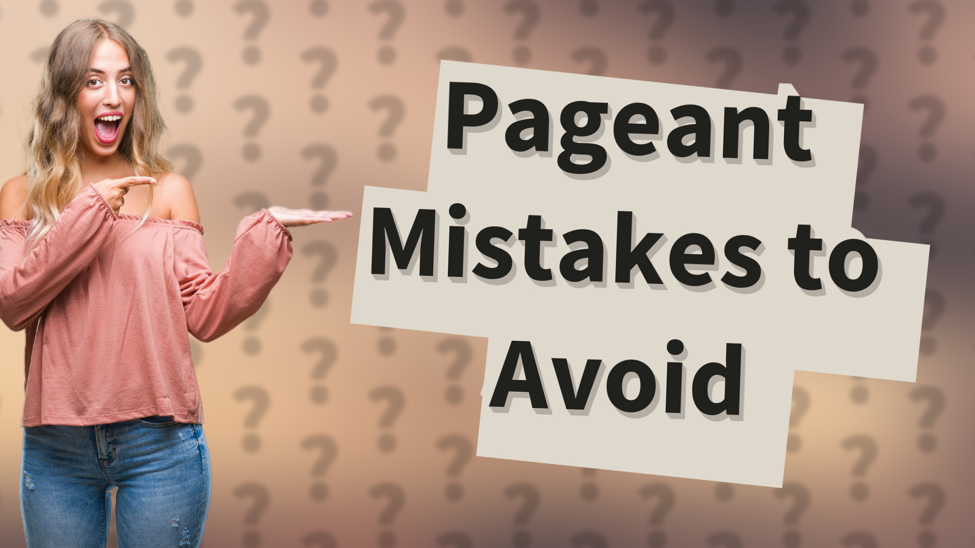 Pageant Mistakes to Avoid