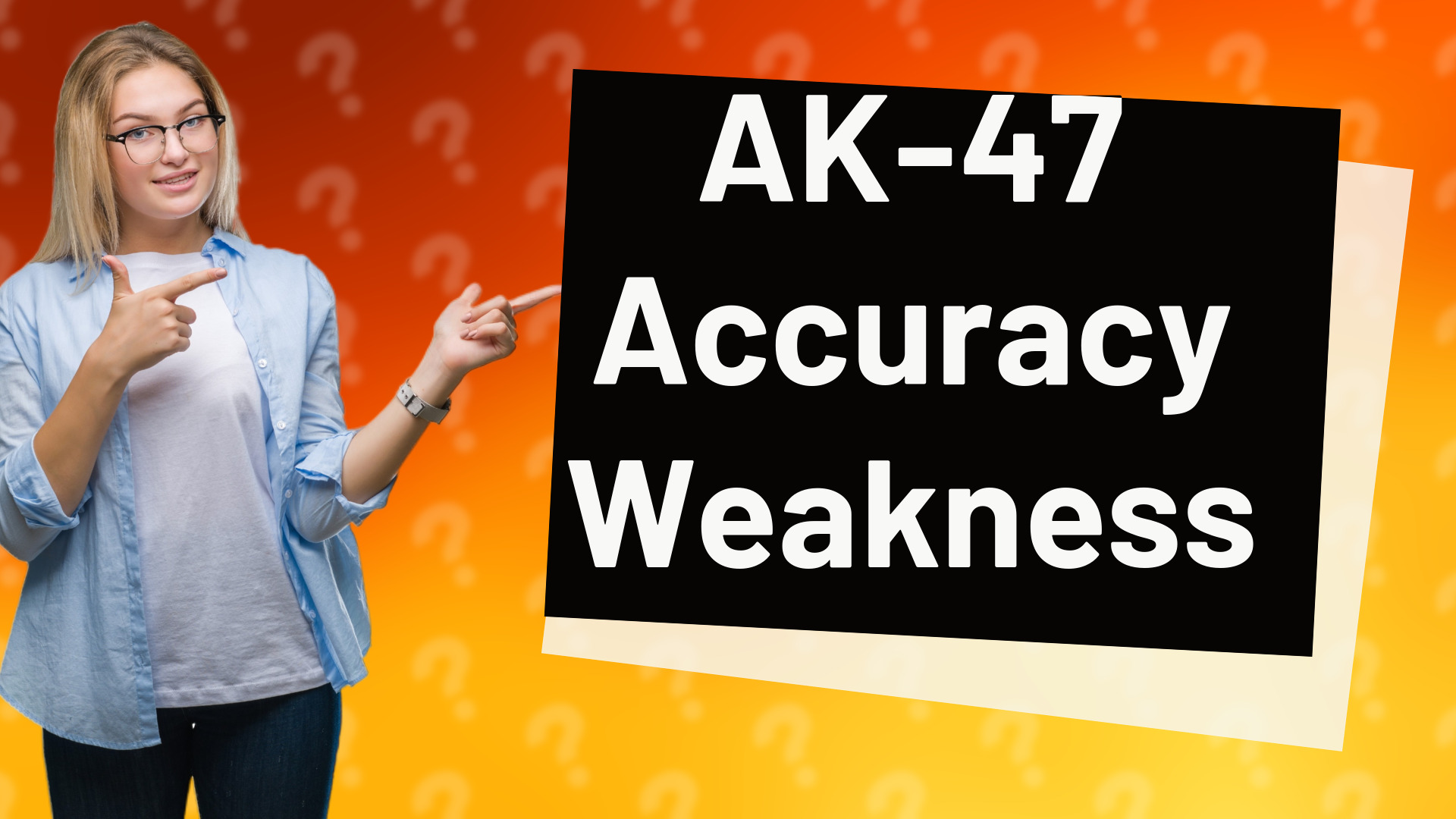 AK-47 Accuracy Weakness