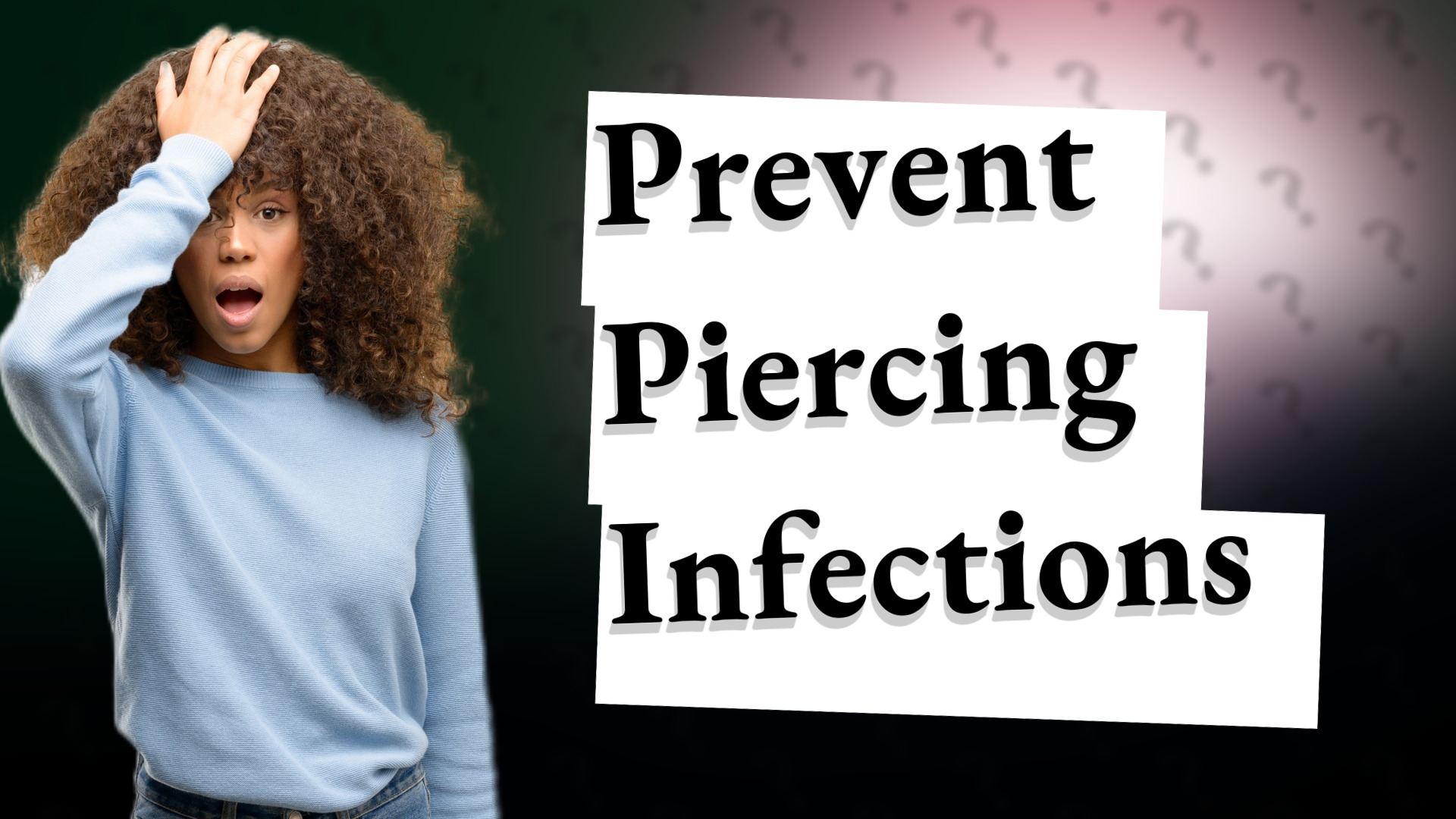 Prevent Piercing Infections