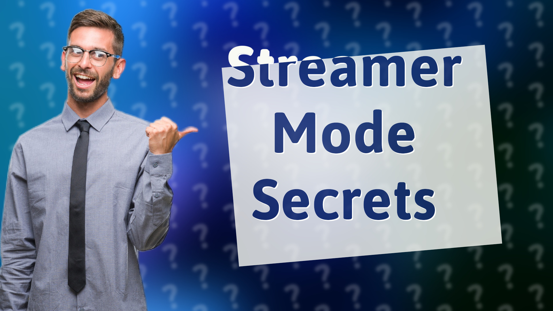 Streamer Mode Secrets