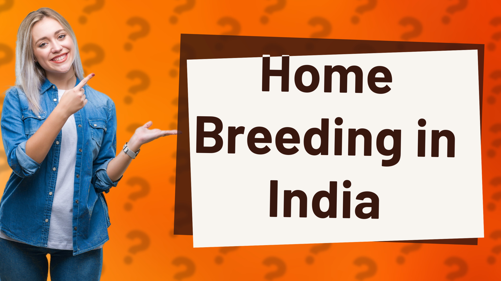 Home Breeding in India