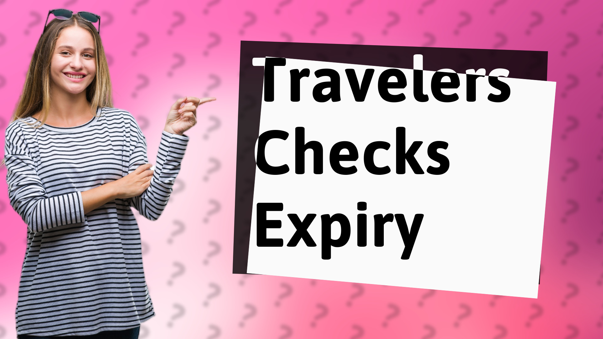 Travelers Checks Expiry