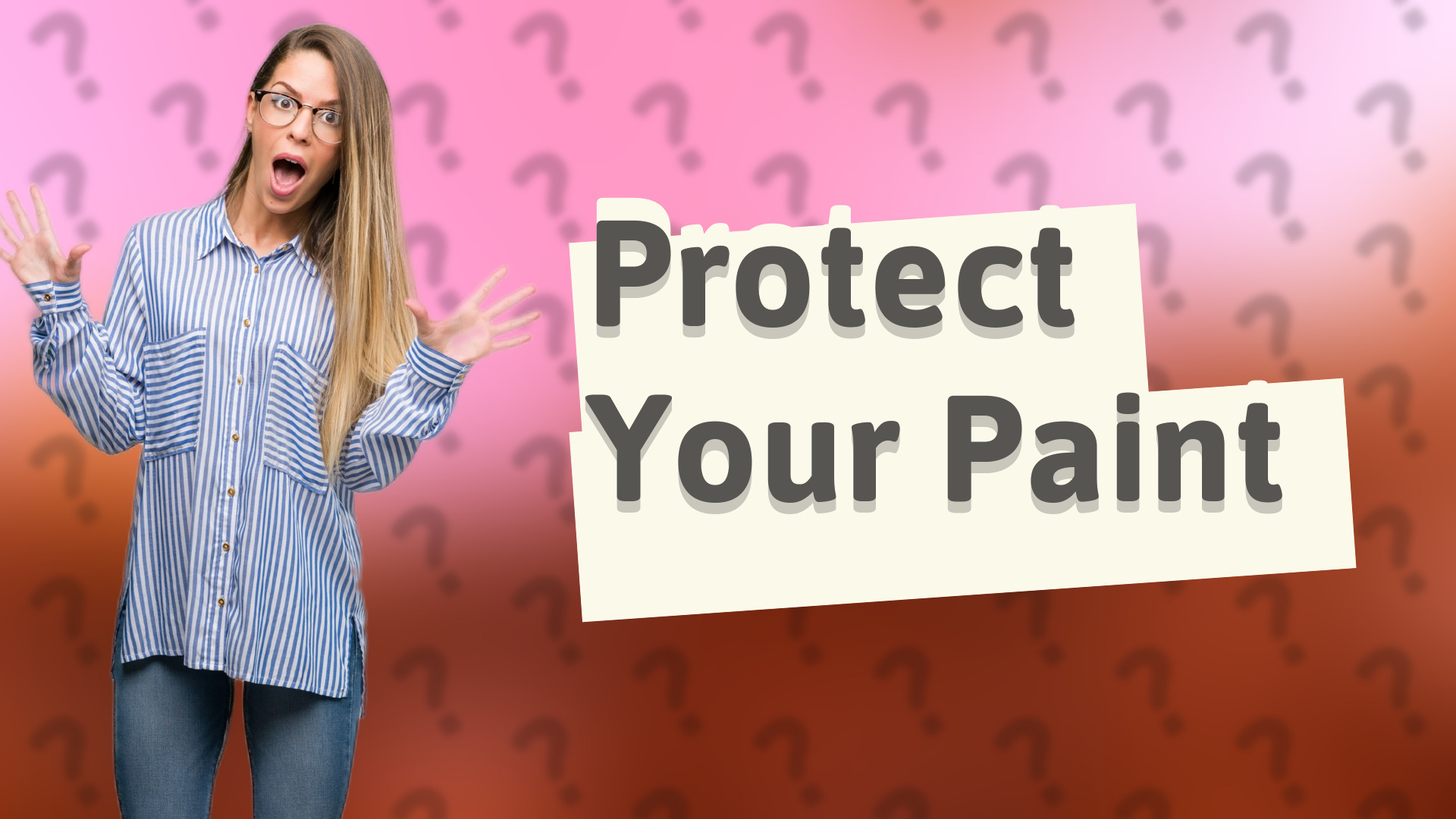 Protect Your Paint