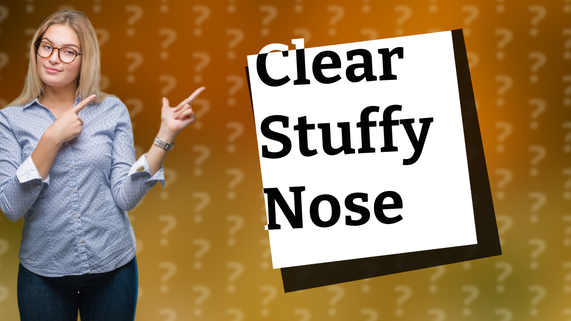 Clear Stuffy Nose